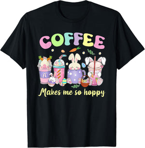 Coffee makes me so hoppy Easter day coffee lover T-Shirt - T-Shirt | Black