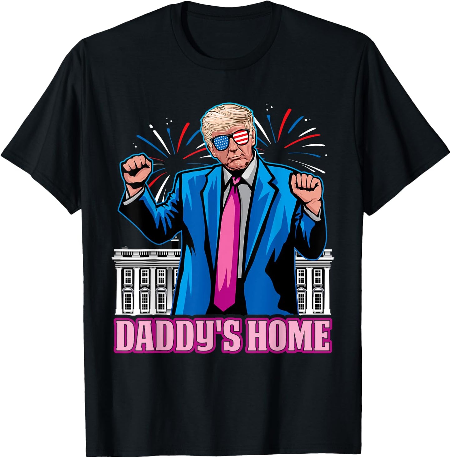 Daddy's Home President Trump Inauguration day 2025 T-Shirt - T-Shirt | Black