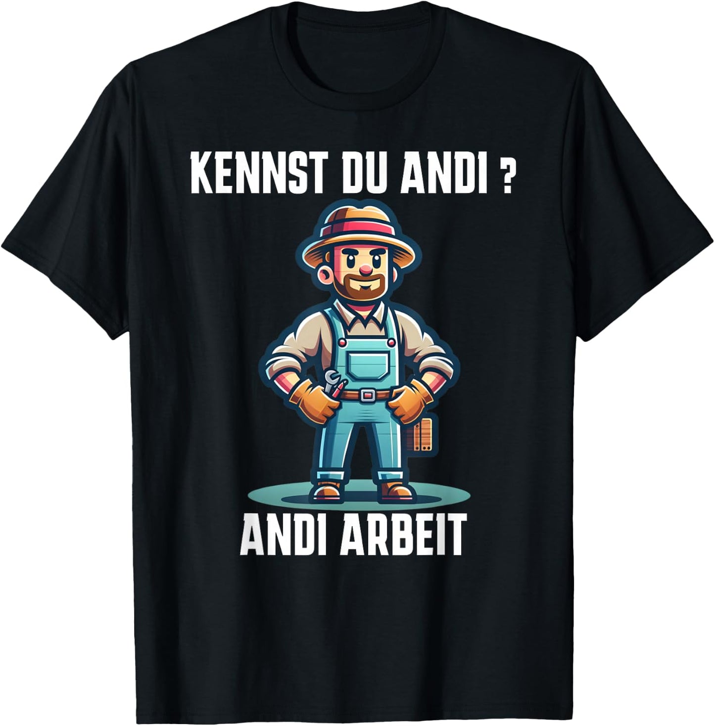 Funny Craftsman Kennst du Andi Andi Work , black T-Shirt - T-Shirt | Black