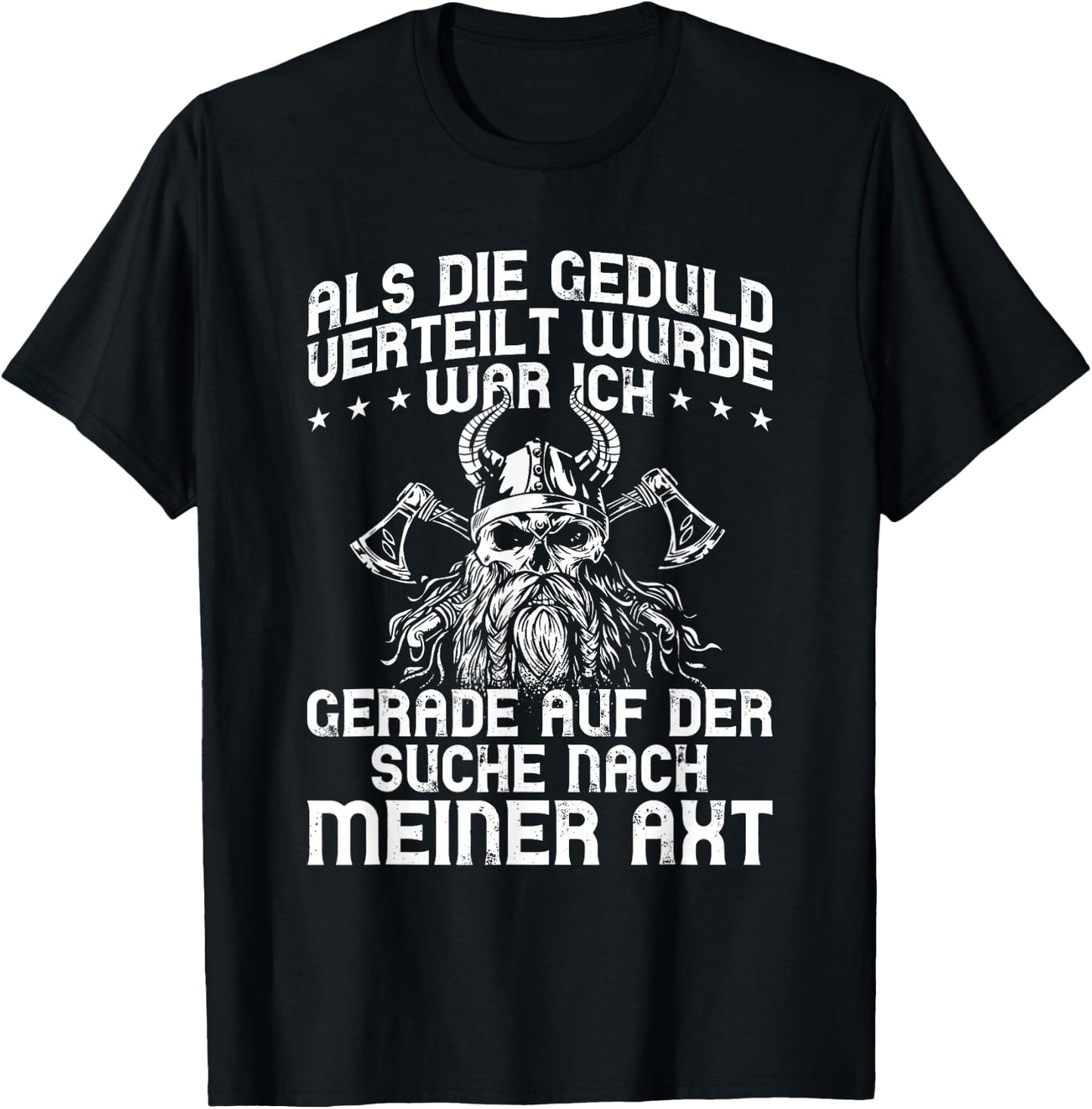 Viking Axe Wood Chopping Viking Funny Slogan , black T-Shirt - T-Shirt | Black