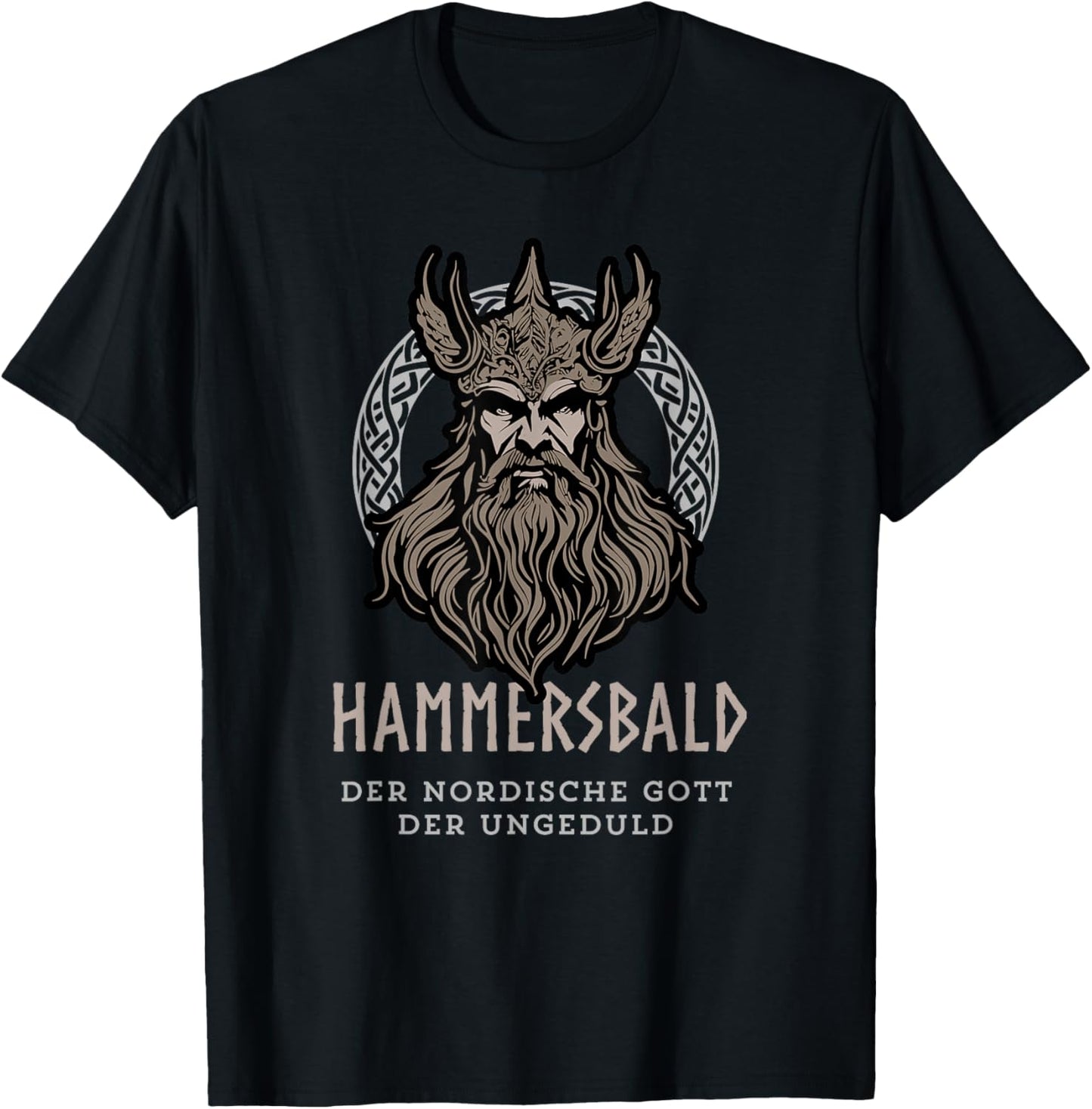 Hammersbald - God of Impatience - Viking Funny , black T-Shirt - T-Shirt | Black