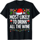 Most Likely To Drink All The Wine Funny Wine Christmas T-Shirt - T-Shirt | Black
