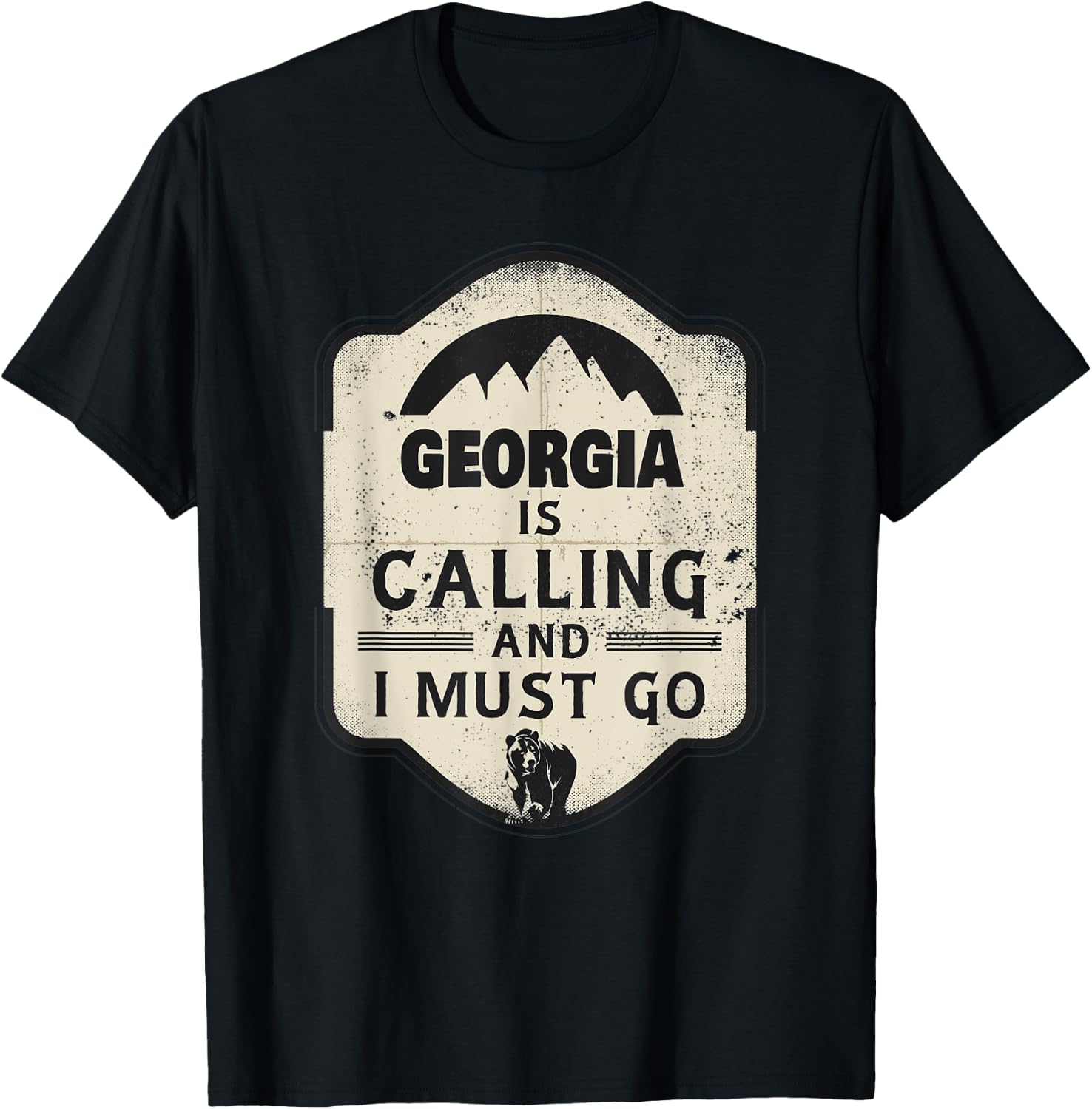 Georgia Is Calling And I Must Go Funny Georgia T-Shirt - T-Shirt | Black