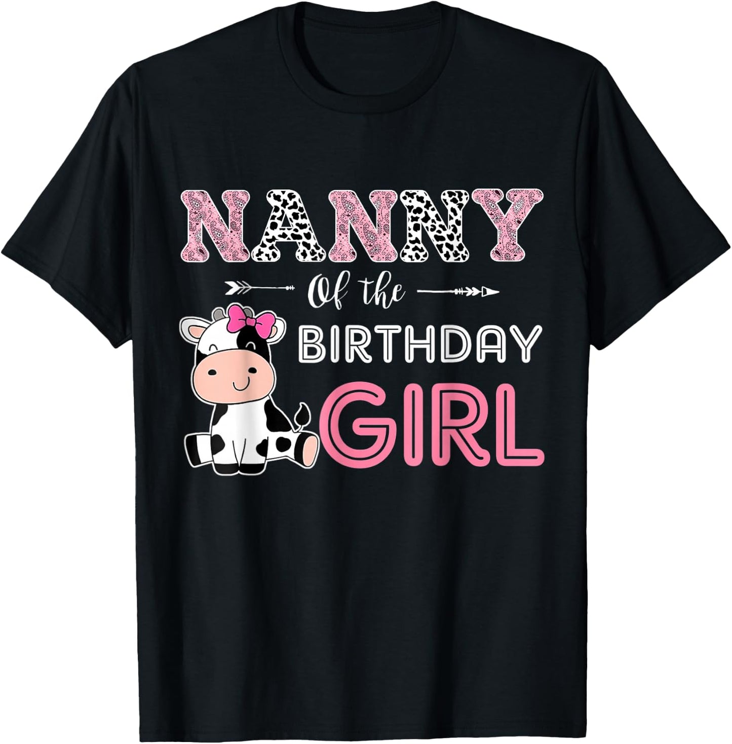 Nanny of The Birthday Girl Farm Cow Grandma Matching Family T-Shirt - T-Shirt | Black