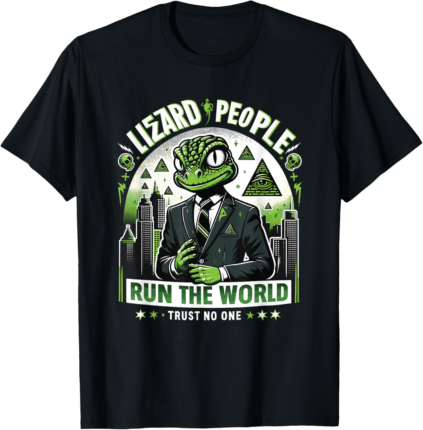 Lizard People Run the World - Trust No One Conspiracy T-Shirt - T-Shirt | Black