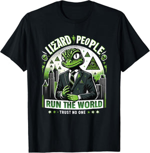 Lizard People Run the World - Trust No One Conspiracy T-Shirt - T-Shirt | Black