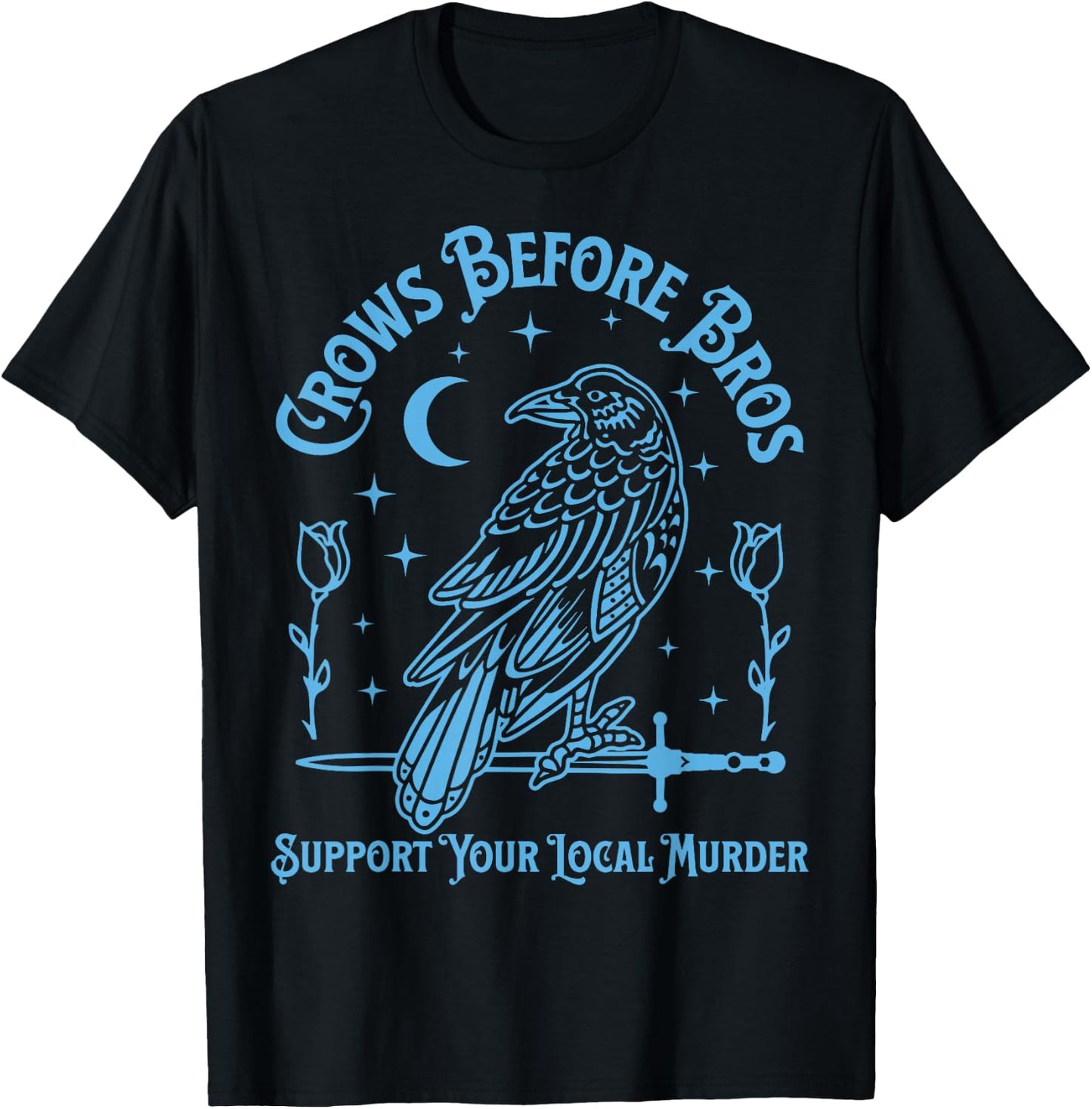 Crows Before Bros T-Shirt - T-Shirt | Black