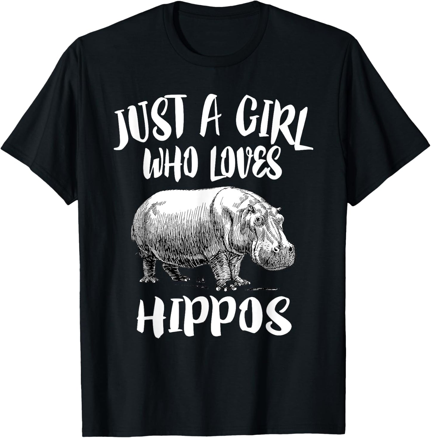 Just A Girl Who Loves Hippos Funny Animal Gift T-Shirt - T-Shirt | Black
