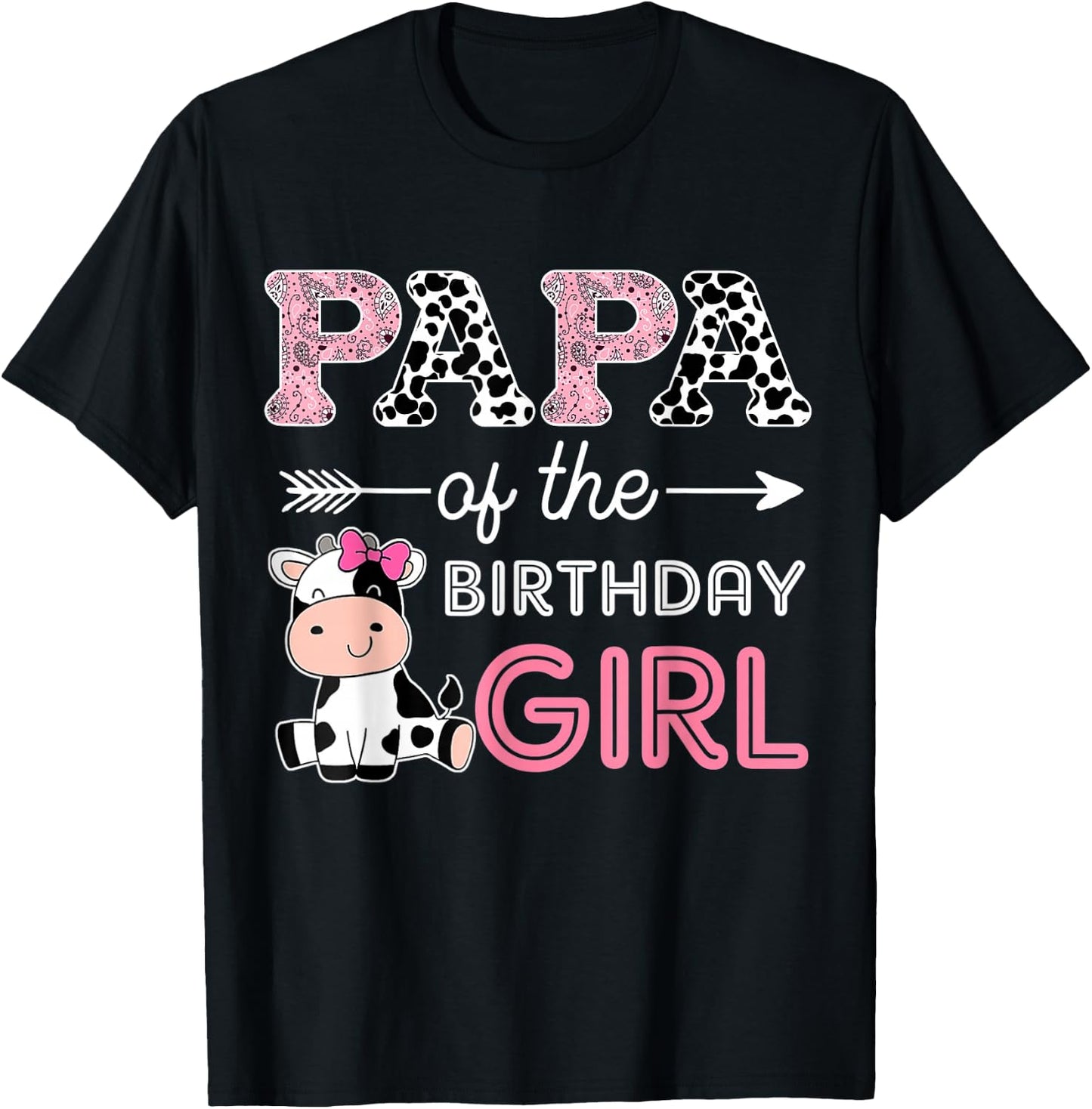 Papa of The Birthday Girl Farm Cow Papa Matching Family Bday T-Shirt - T-Shirt | Black