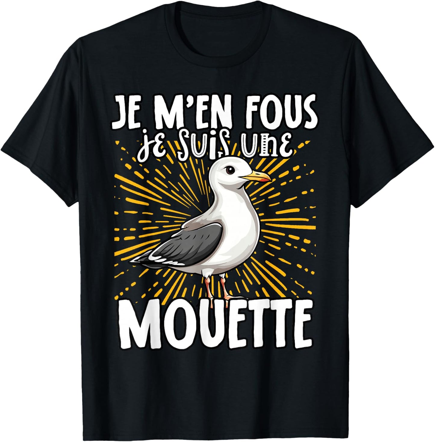 Je M'en Fous Je Suis Une Mouette Mignonne , Black, S T-Shirt - T-Shirt | Black