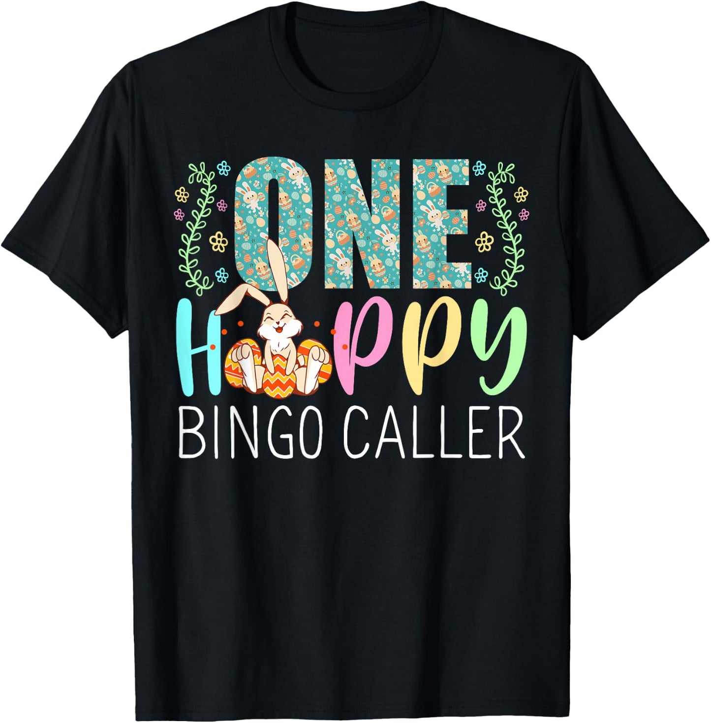 One Happy Easter Bunny Bingo Caller Cute Puns T-Shirt - T-Shirt | Black