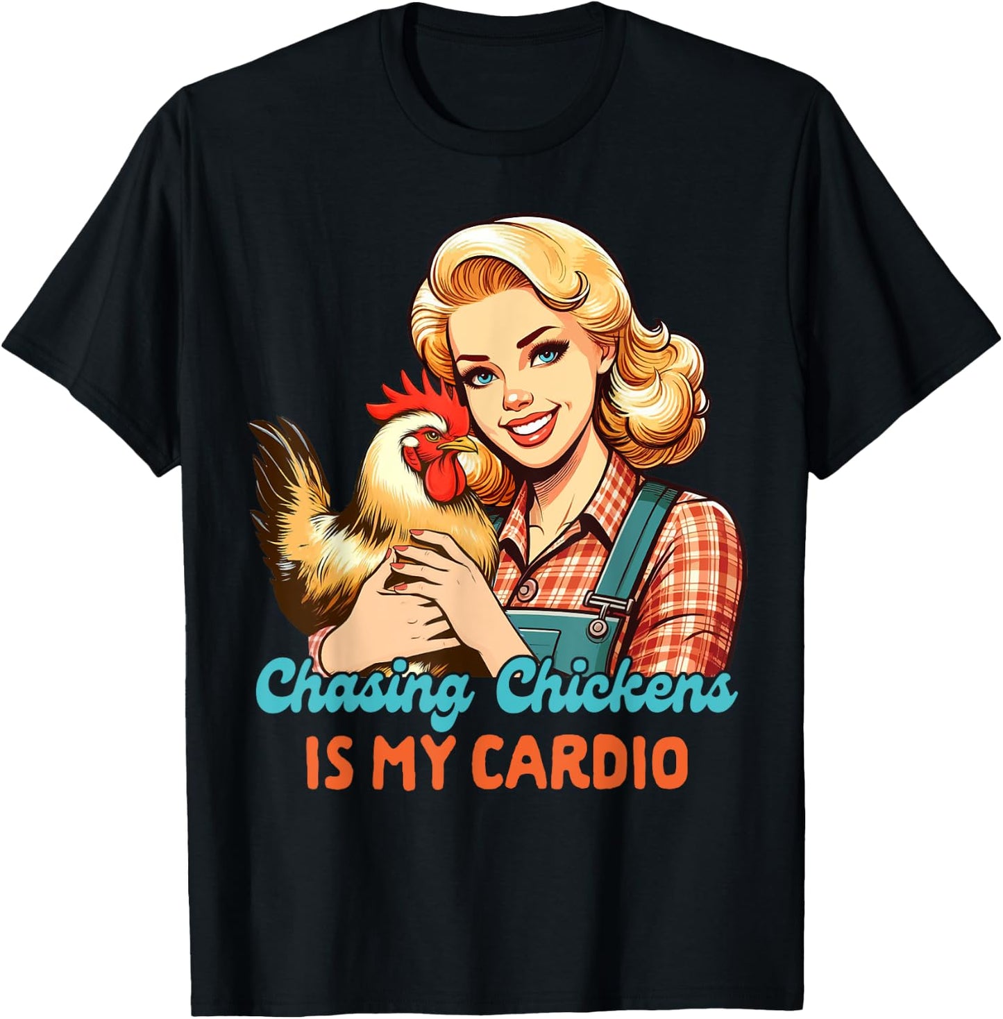 Chicken Mom Chicken Whisperer Chasing Chickens Is My Cardio T-Shirt - T-Shirt | Black