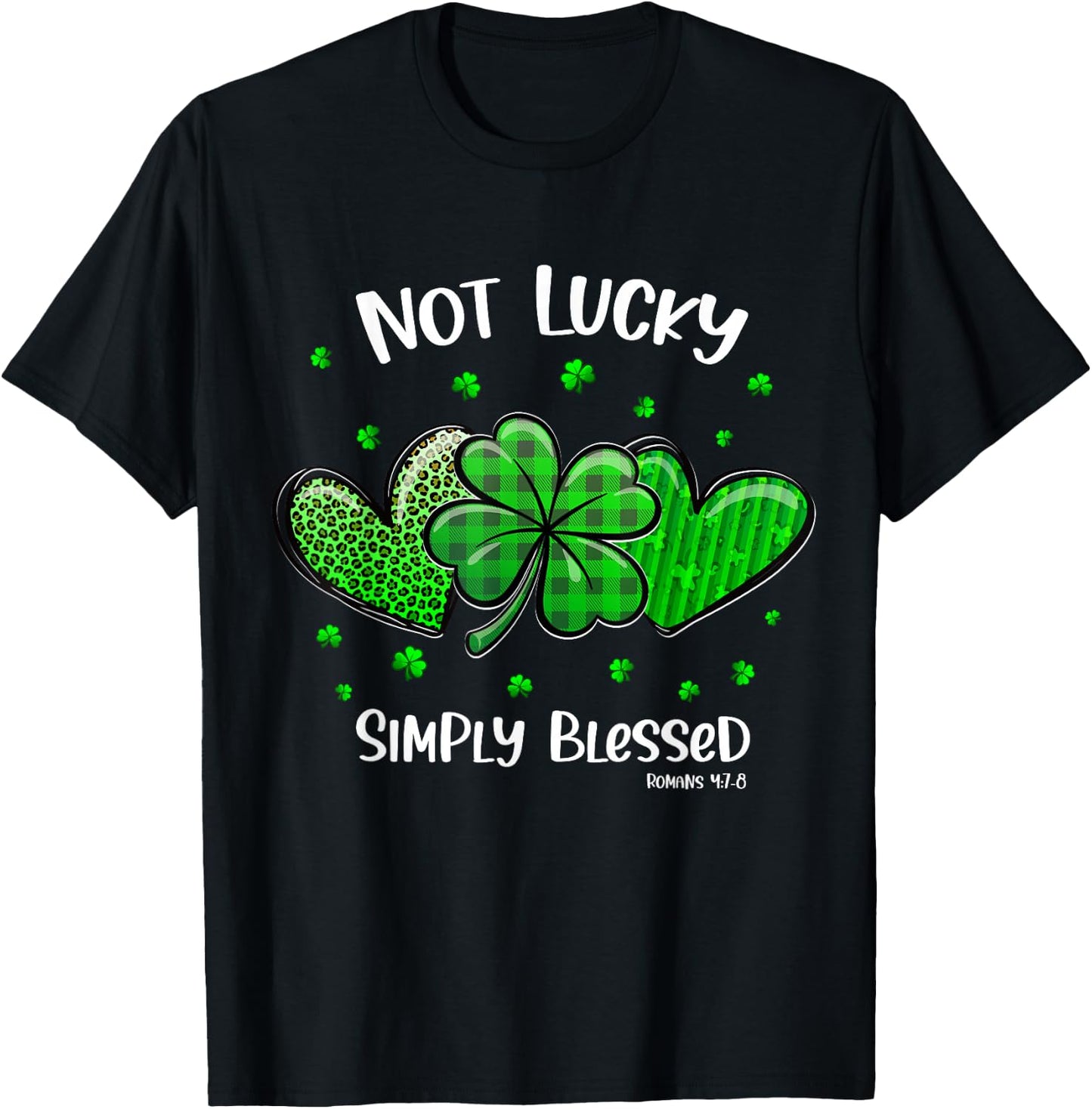 Christian St Patricks Day Shamrock Not Lucky Simply Blessed T-Shirt - T-Shirt | Black