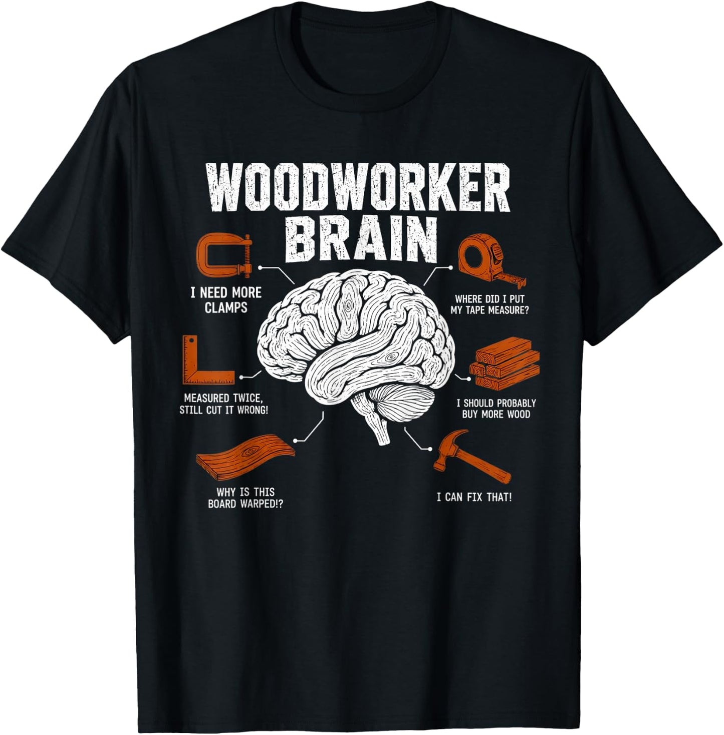 Woodworker Brain Funny Woodworking Humor Design Carpenter T-Shirt - T-Shirt | Black