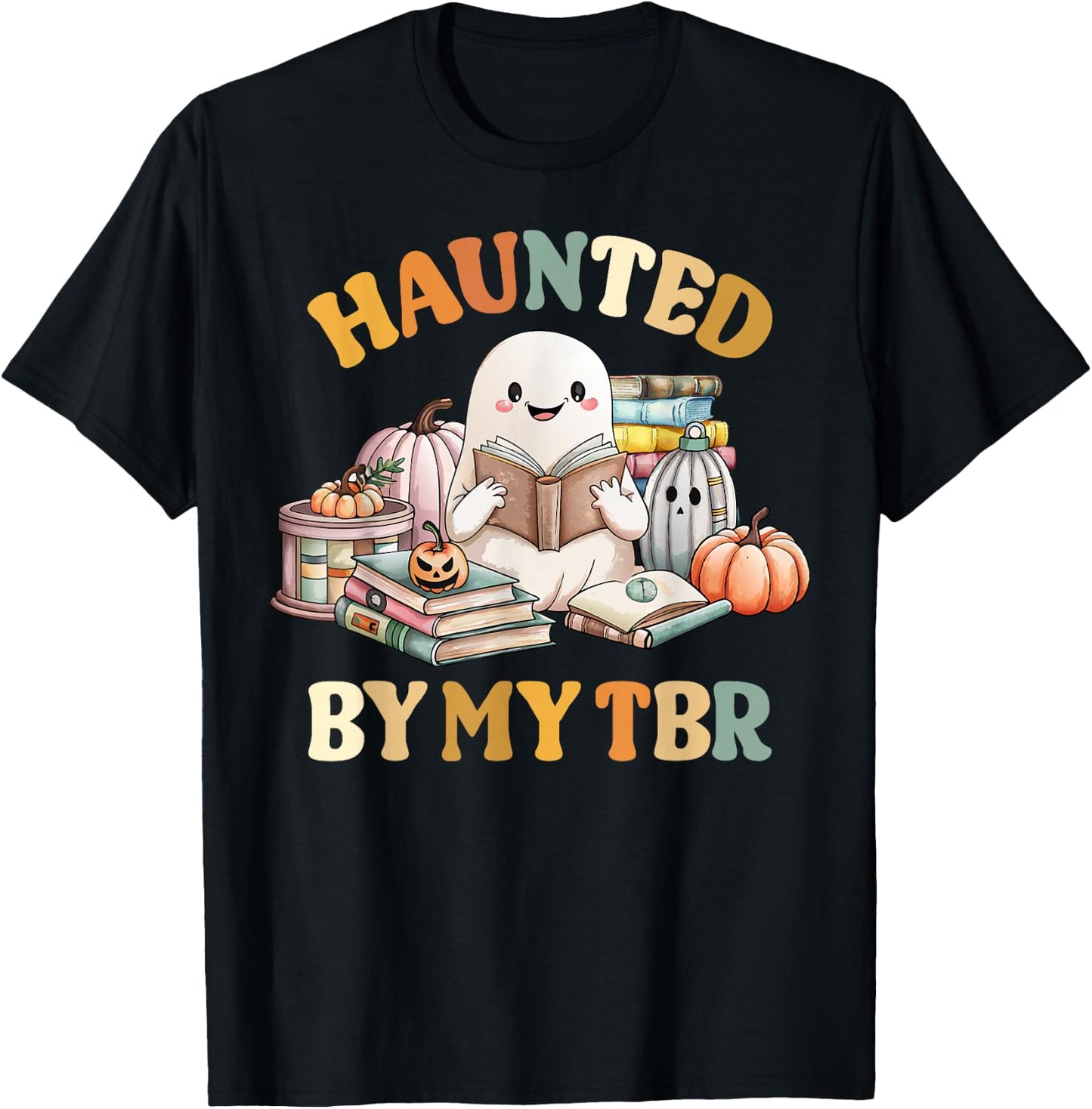 Haunted By My TBR Halloween Boo Book Lover Reading Teacher T-Shirt - T-Shirt | Black