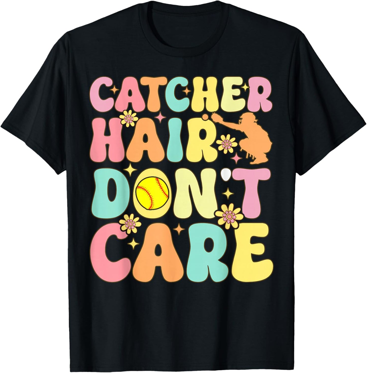 Catcher Hair Don't Care Softball Catcher Softball Player T-Shirt - T-Shirt | Black