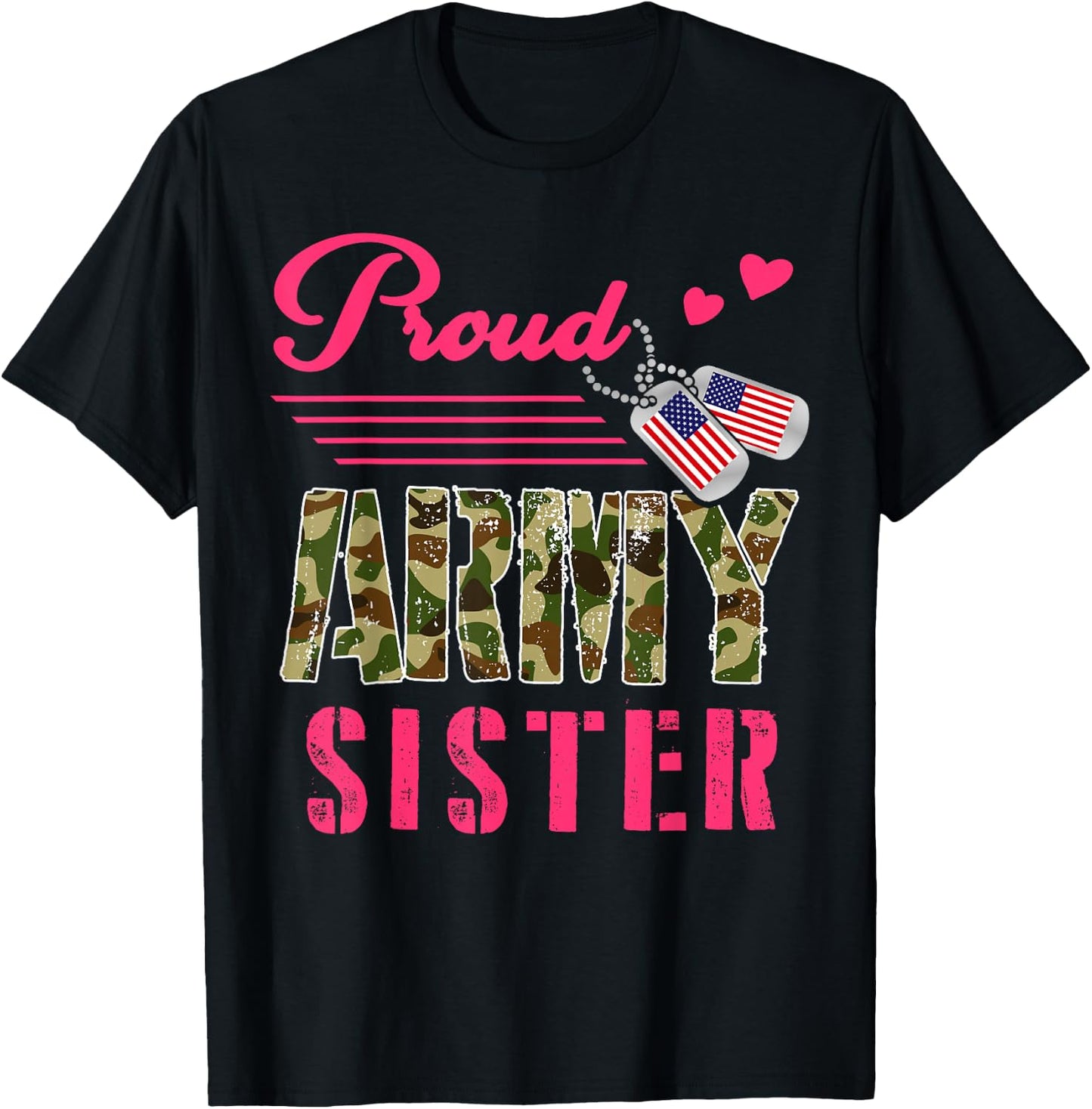 Proud Army Sister Military Camo Dog Tag Best Friend Solider T-Shirt - T-Shirt | Black