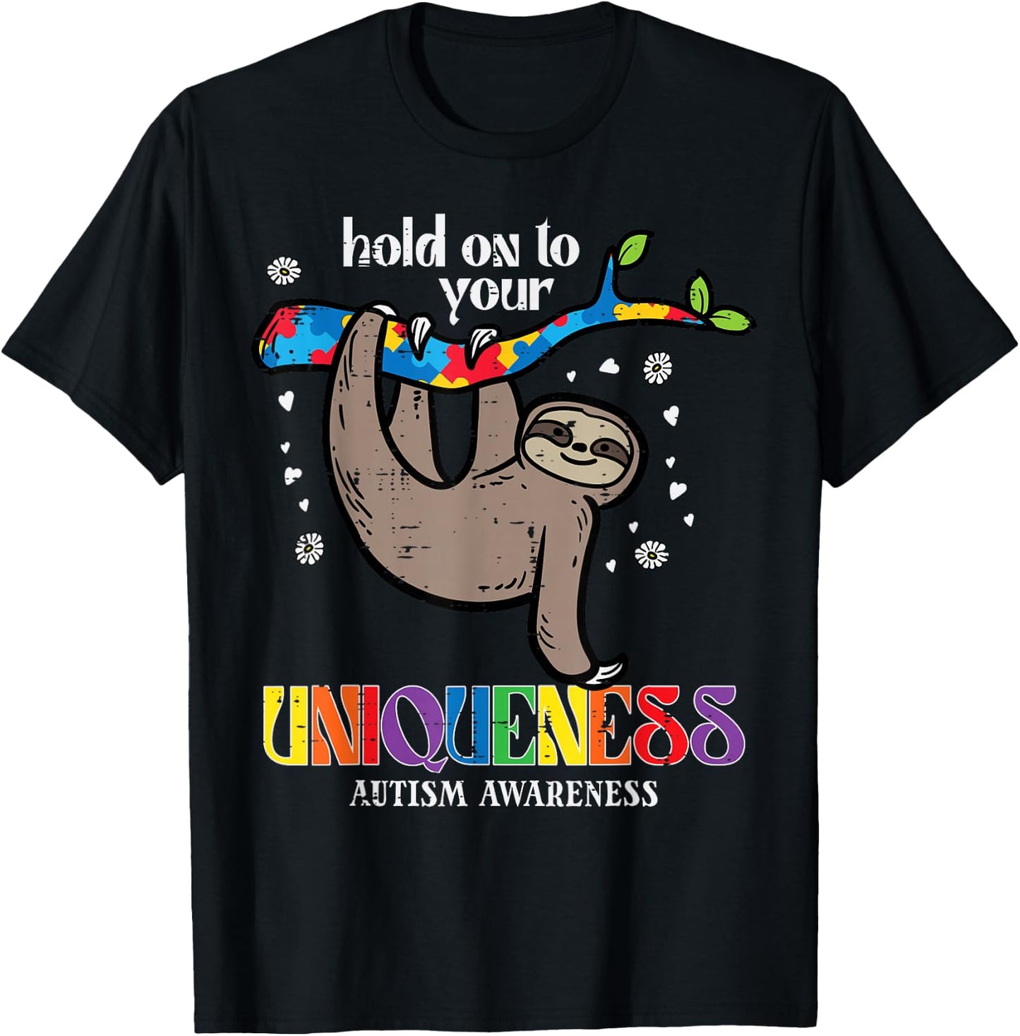 Hold On Uniqueness Autism Sloth Awareness ASD Men Women Kids T-Shirt - T-Shirt | Black