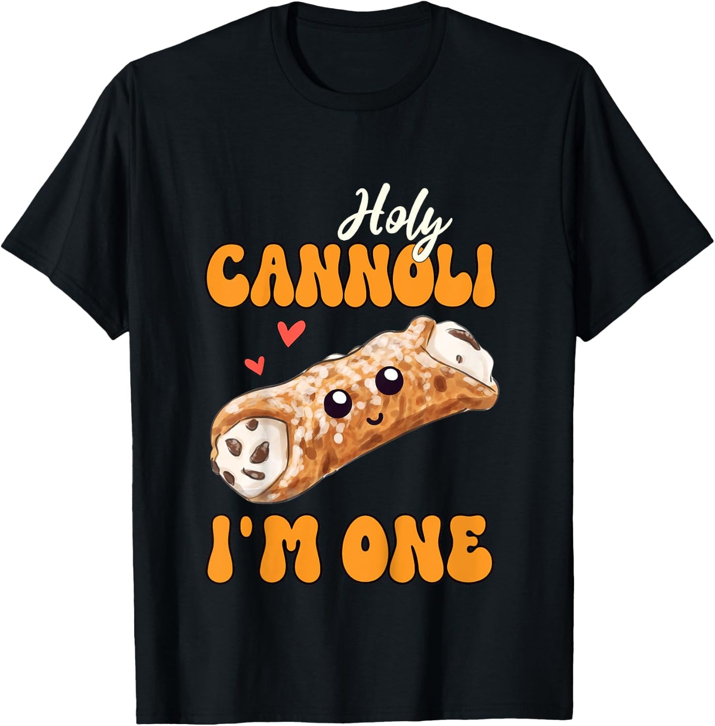 Cannoli Lover 1st Birthday Holy Cannoli I'm One T-Shirt - T-Shirt | Black