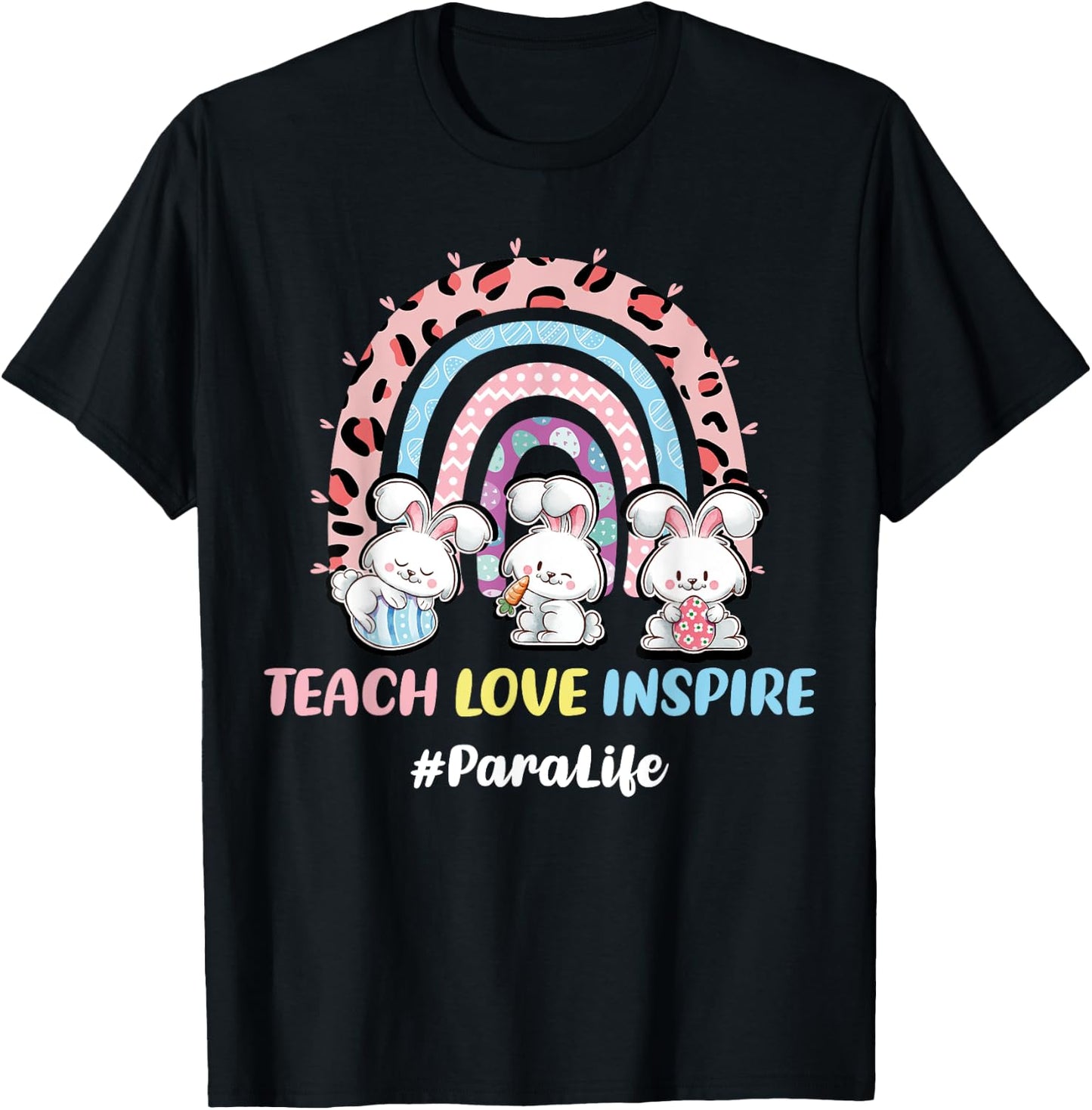 Rainbow Easter Para Teacher Paraprofessional Paraeducator T-Shirt - T-Shirt | Black