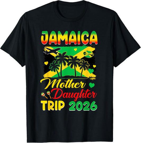 Jamaica Mother Daughter Trip 2026 Jamaican Summer Vacay T-Shirt - T-Shirt | Black