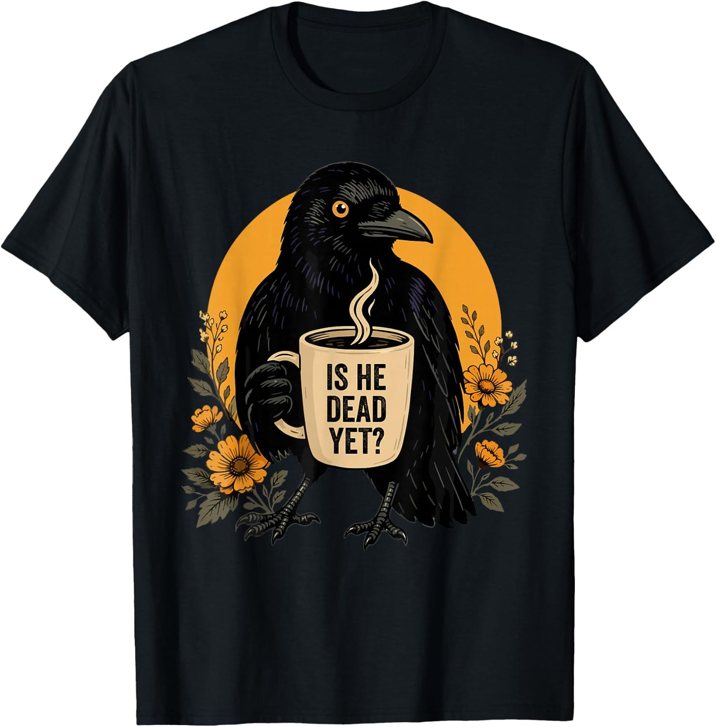 is He Vintage Dead Yet Dark Crow Raven Bird Humor Retro T-Shirt - T-Shirt | Black