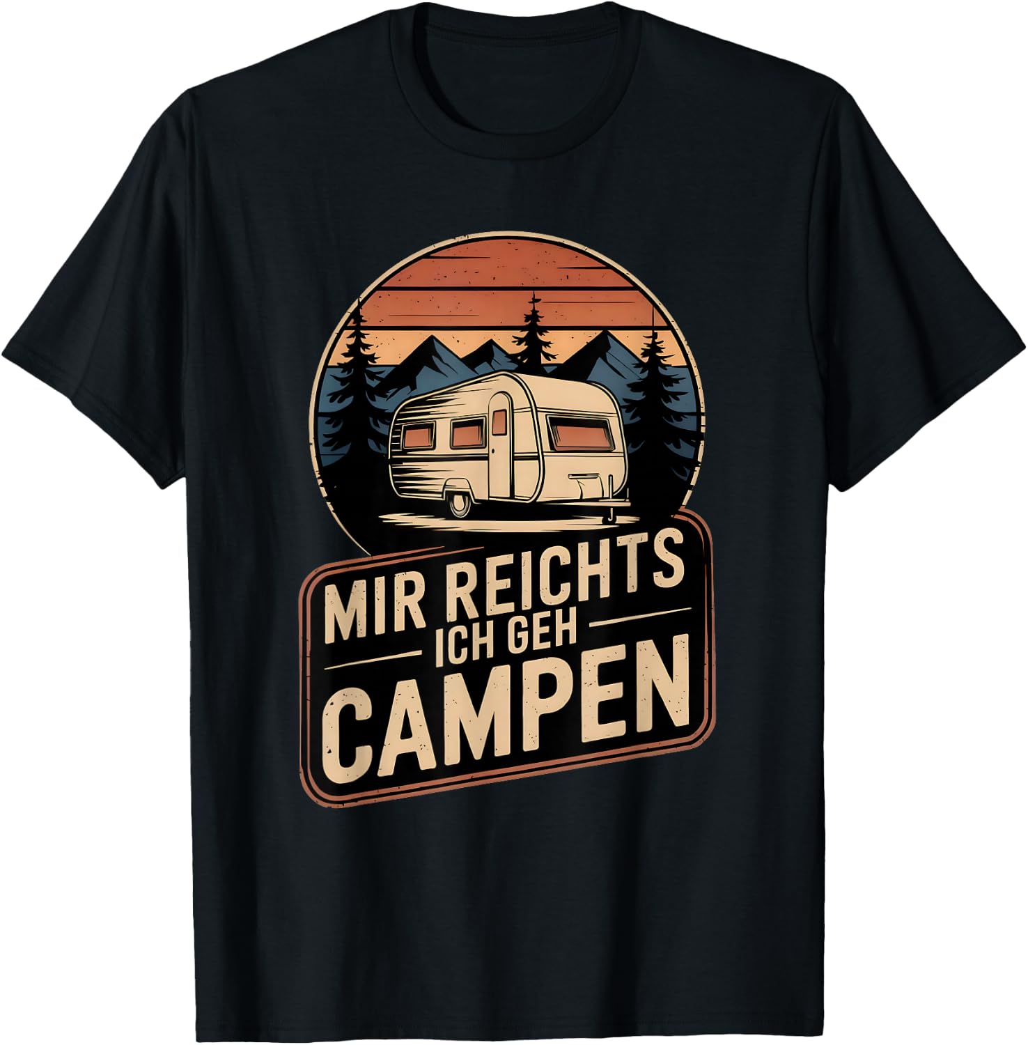 Mir Reichts Ich Geh Camping Retro Caravan Camper Camping , black T-Shirt - T-Shirt | Black