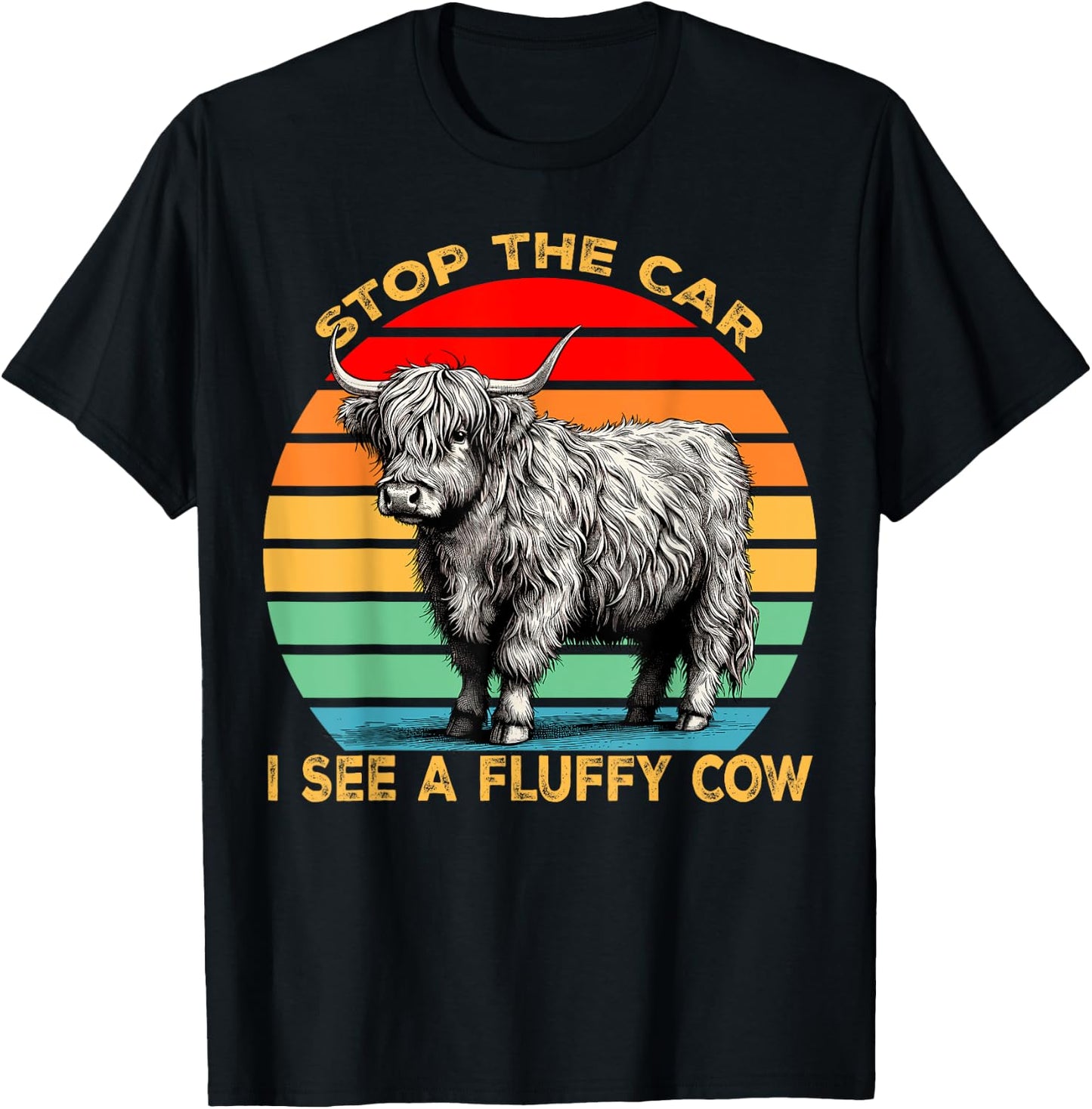 Funny Stop The Car I See Fluffy Cow Highland Cow T-Shirt - T-Shirt | Black