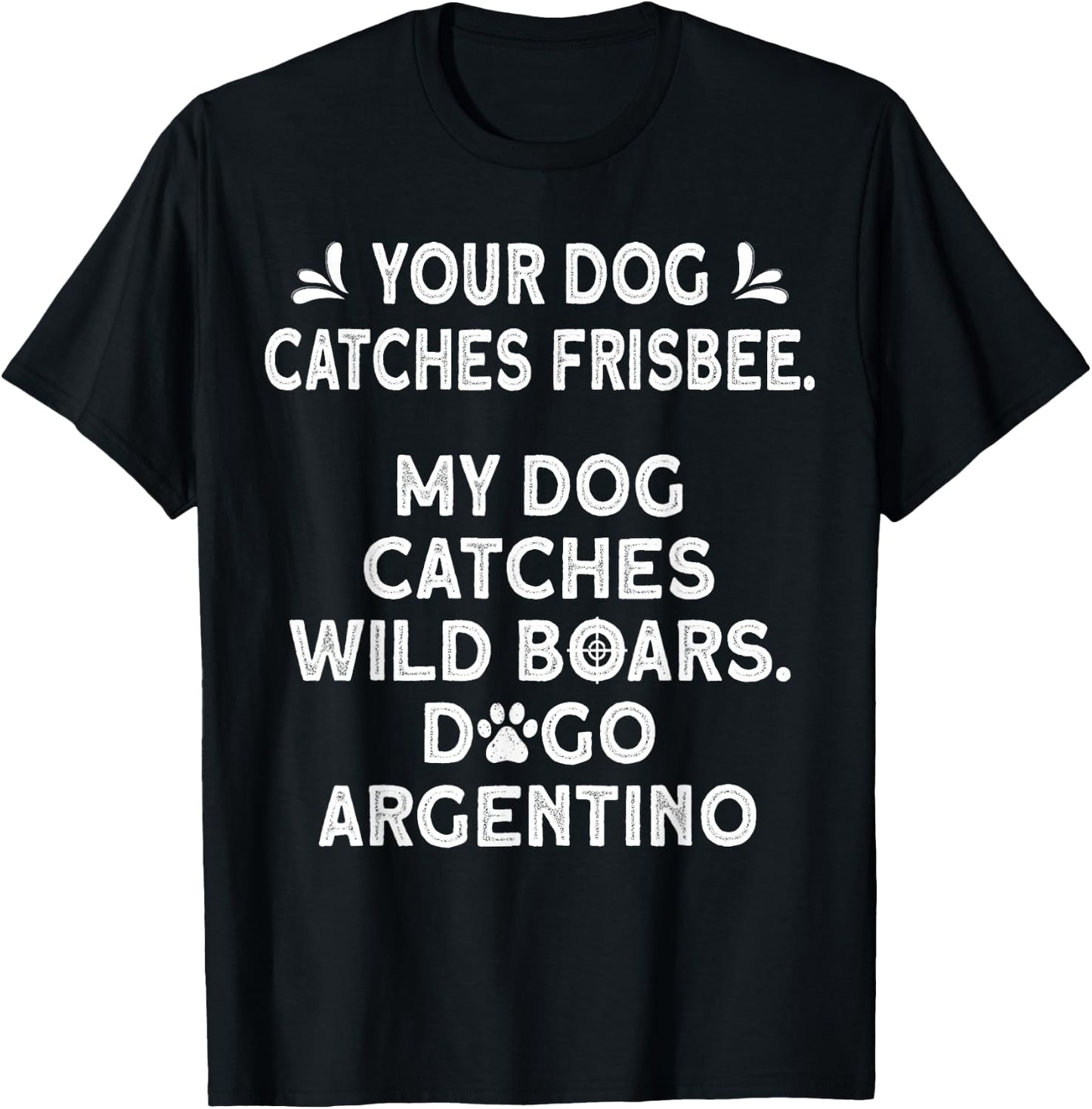 Argentine Dogo Dog Hunting Training Apparel Dogo Argentino T-Shirt - T-Shirt | Black
