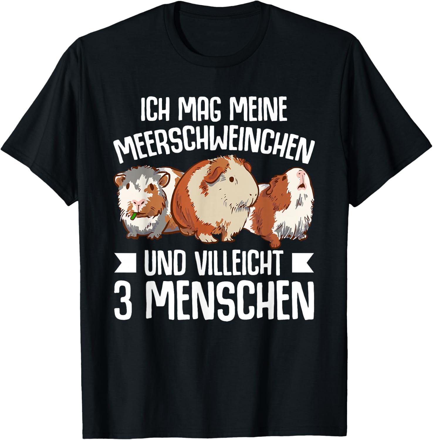 Lustiges Ich Mag Meerschweinchen Und 3 Menschen T-Shirt - T-Shirt | Black