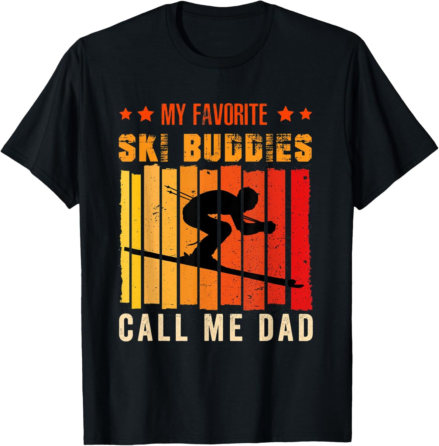 My Favorite Ski Buddies Call Me Dad Skiing for Ski Lovers T-Shirt - T-Shirt | Black