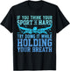 Swimmer Saying - Hold Your Breath - Swim T-Shirt - T-Shirt | Black