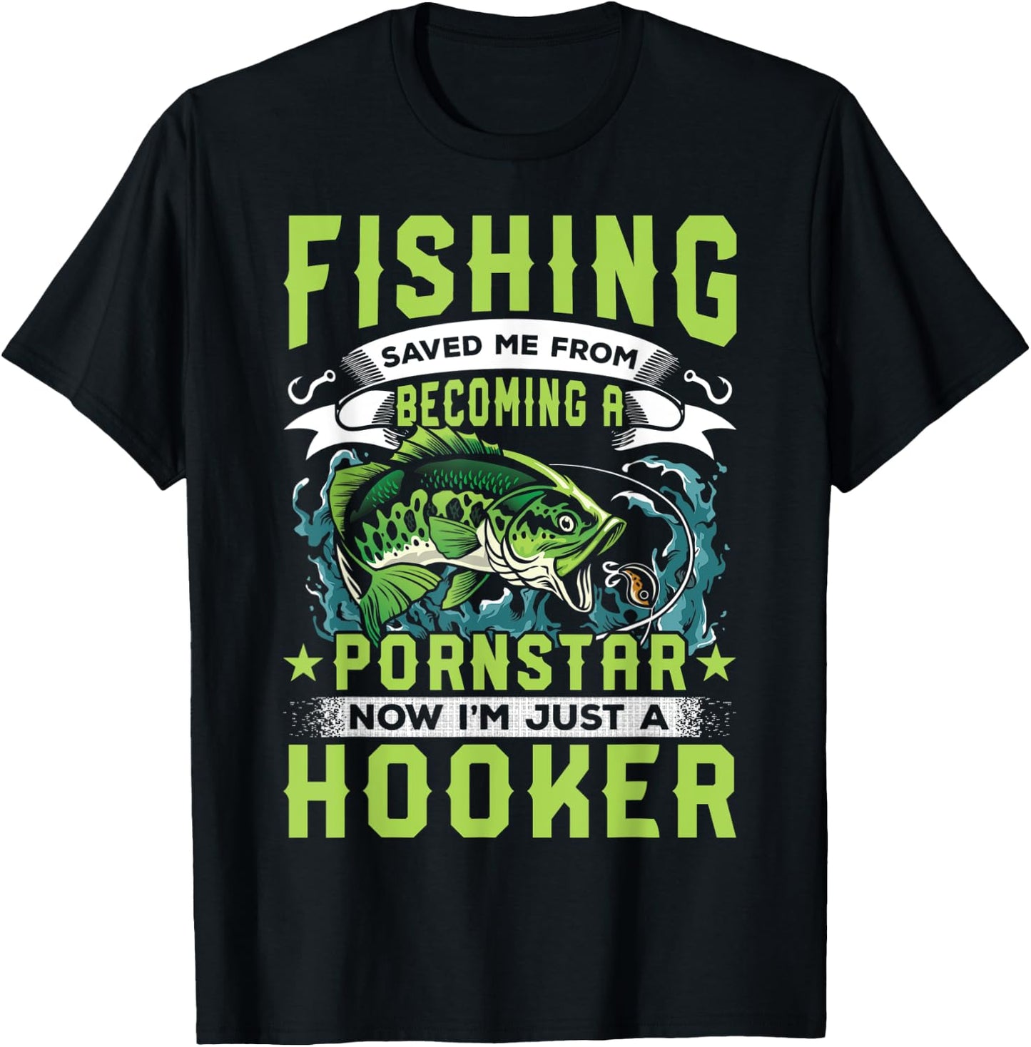 Funny Fisher Fishing Saved Me From Becoming Pornstar Gift T-Shirt - T-Shirt | Black