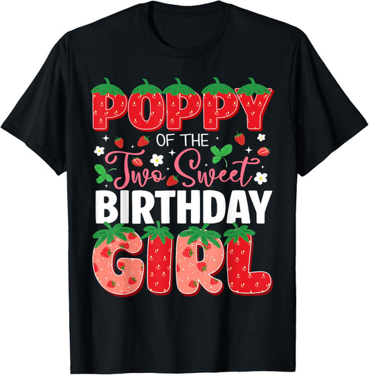 Poppy of The Two Sweet 2nd Birthday Girl Strawberry Party T-Shirt - T-Shirt | Black