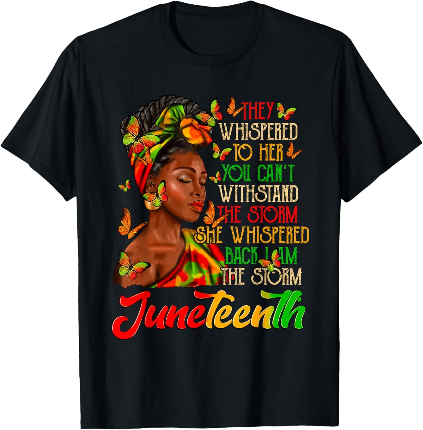 Juneteenth I am The Storm Black Women Black History Month T-Shirt - T-Shirt | Black