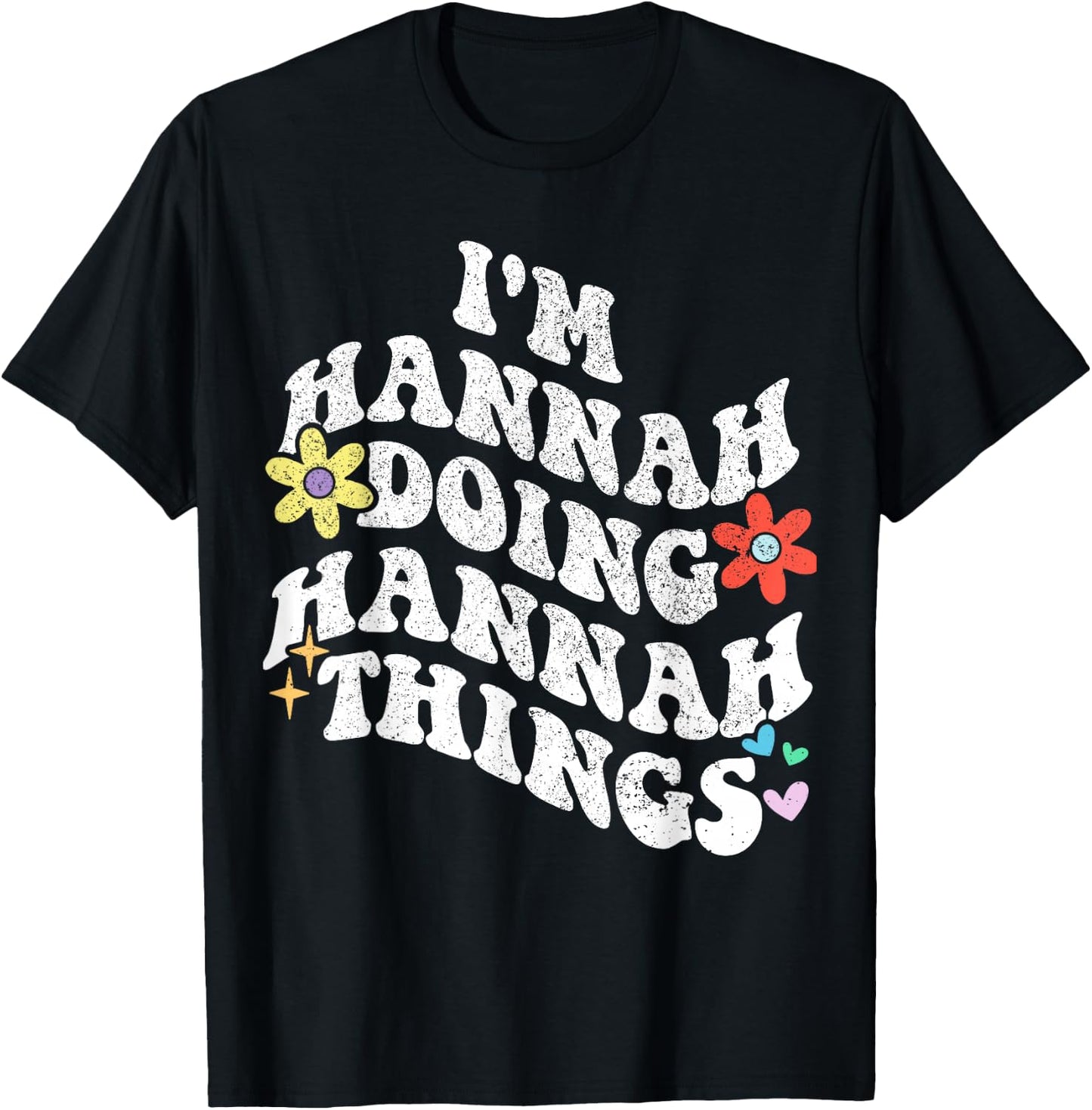 Personalized Name Mothers Day outfit Retro Groovy Im HANNAH Doing HANNAH Things Funny Mother's T-Shirt - T-Shirt | Black