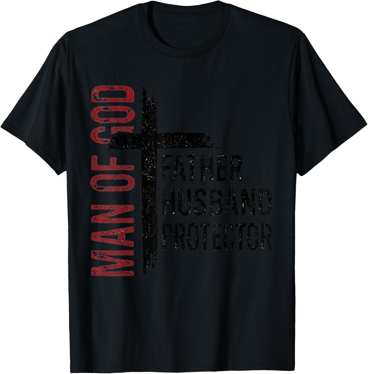 Man of God Father Husband Protector Christian Fathers Day T-Shirt - T-Shirt | Black
