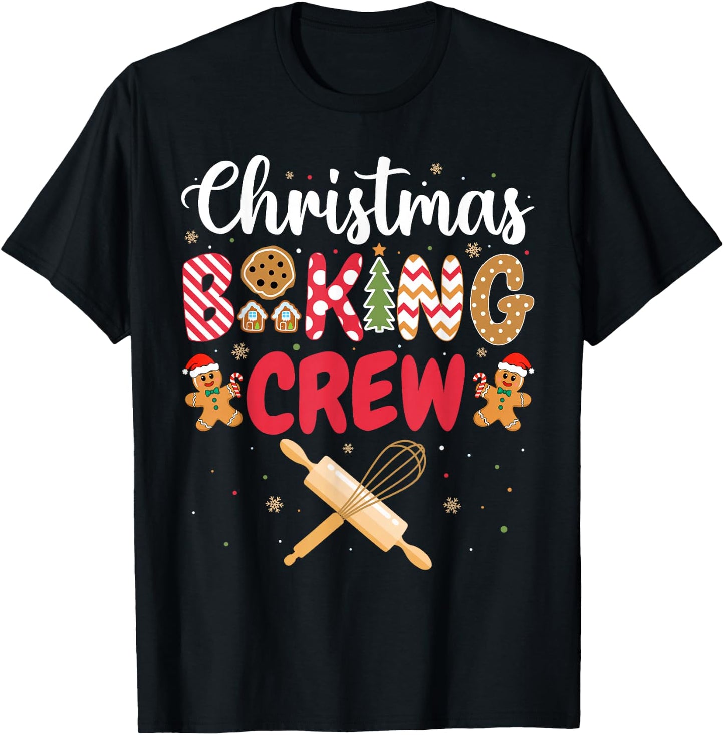Funny Christmas Baking Crew Baking Christmas Cookie Baker T-Shirt - T-Shirt | Black