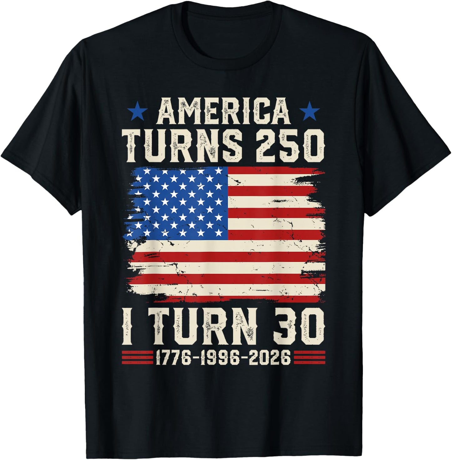 Retro Funny America Turns 250 I Turn 30 1996 30th Birthday T-Shirt - T-Shirt | Black