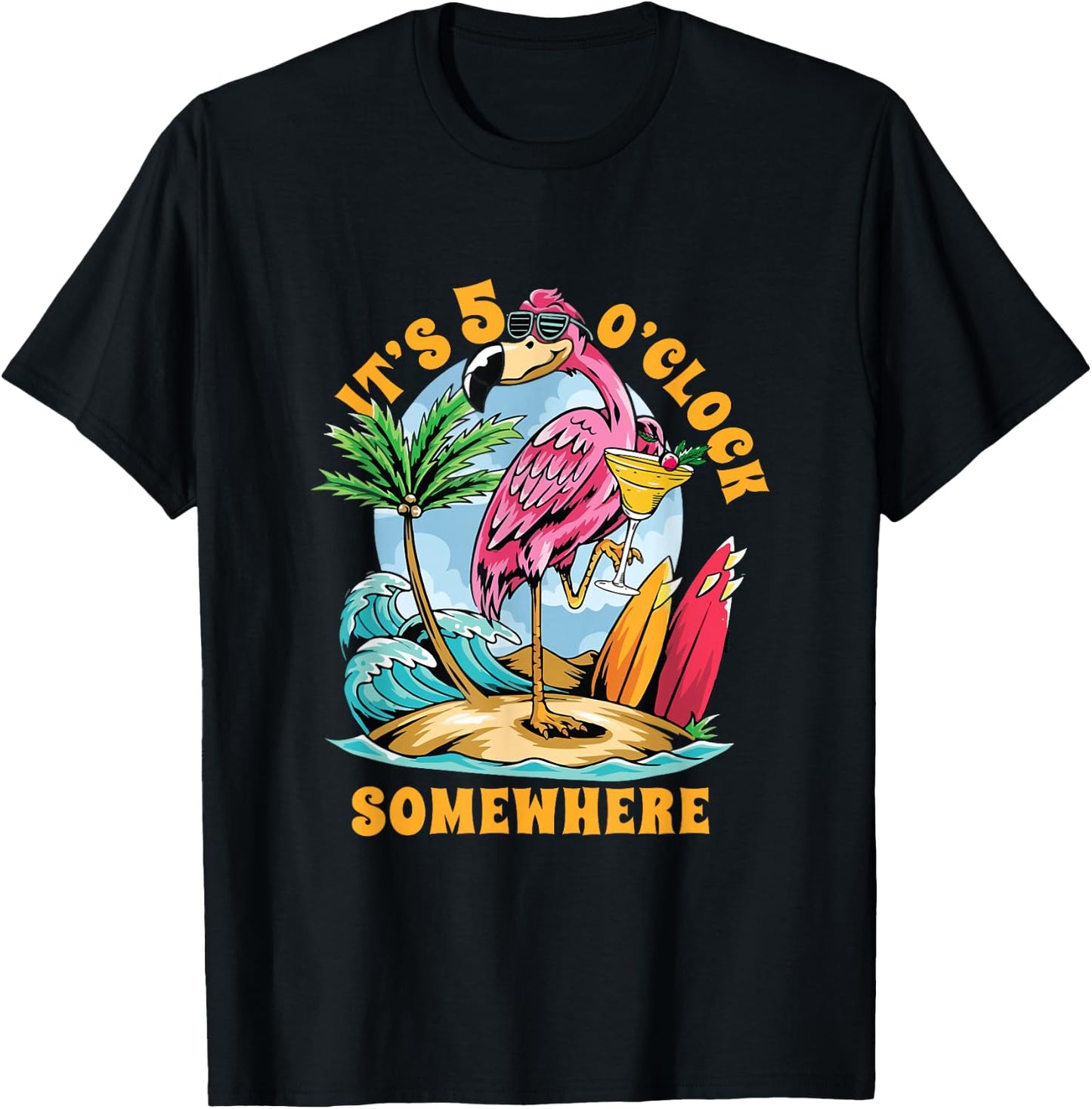 Funny It's 5 o'clock somewhere | Flamingo Cocktails | Party T-Shirt - T-Shirt | Black
