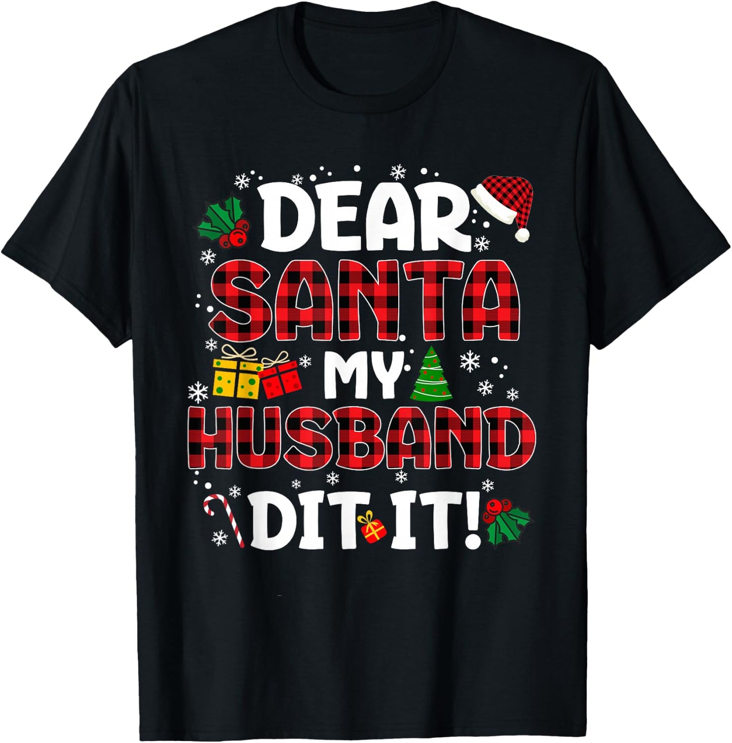 Dear Santa My Husband Did It Buffalo Plaid Christmas Pajama T-Shirt - T-Shirt | Black