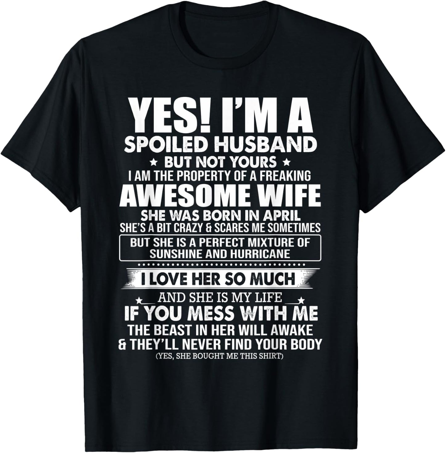 Yes I'm A Spoiled Husband But Not Yours - Awesome April Wife T-Shirt - T-Shirt | Black