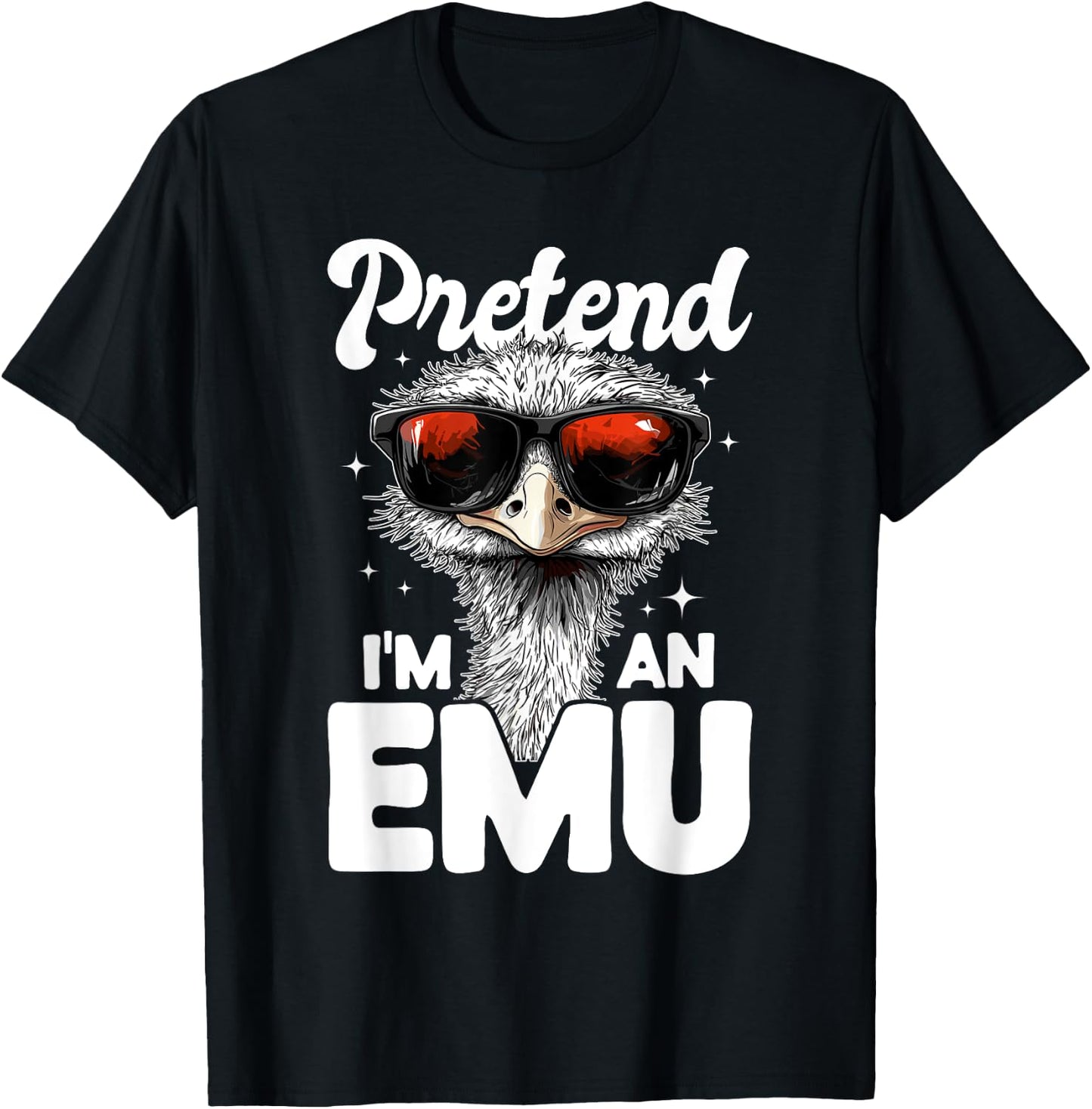 Funny Emu Animal Pretend I'm A Emu T-Shirt - T-Shirt | Black