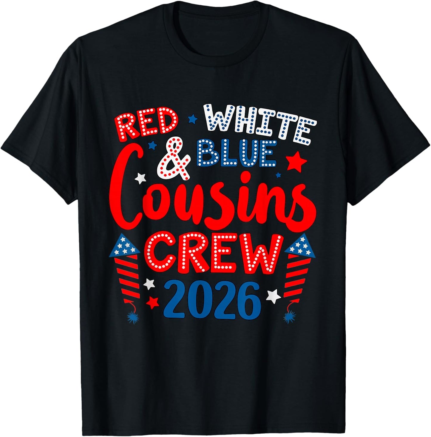 Cute Family 4th of July Red White and Blue Cousins Crew 2026 T-Shirt - T-Shirt | Black