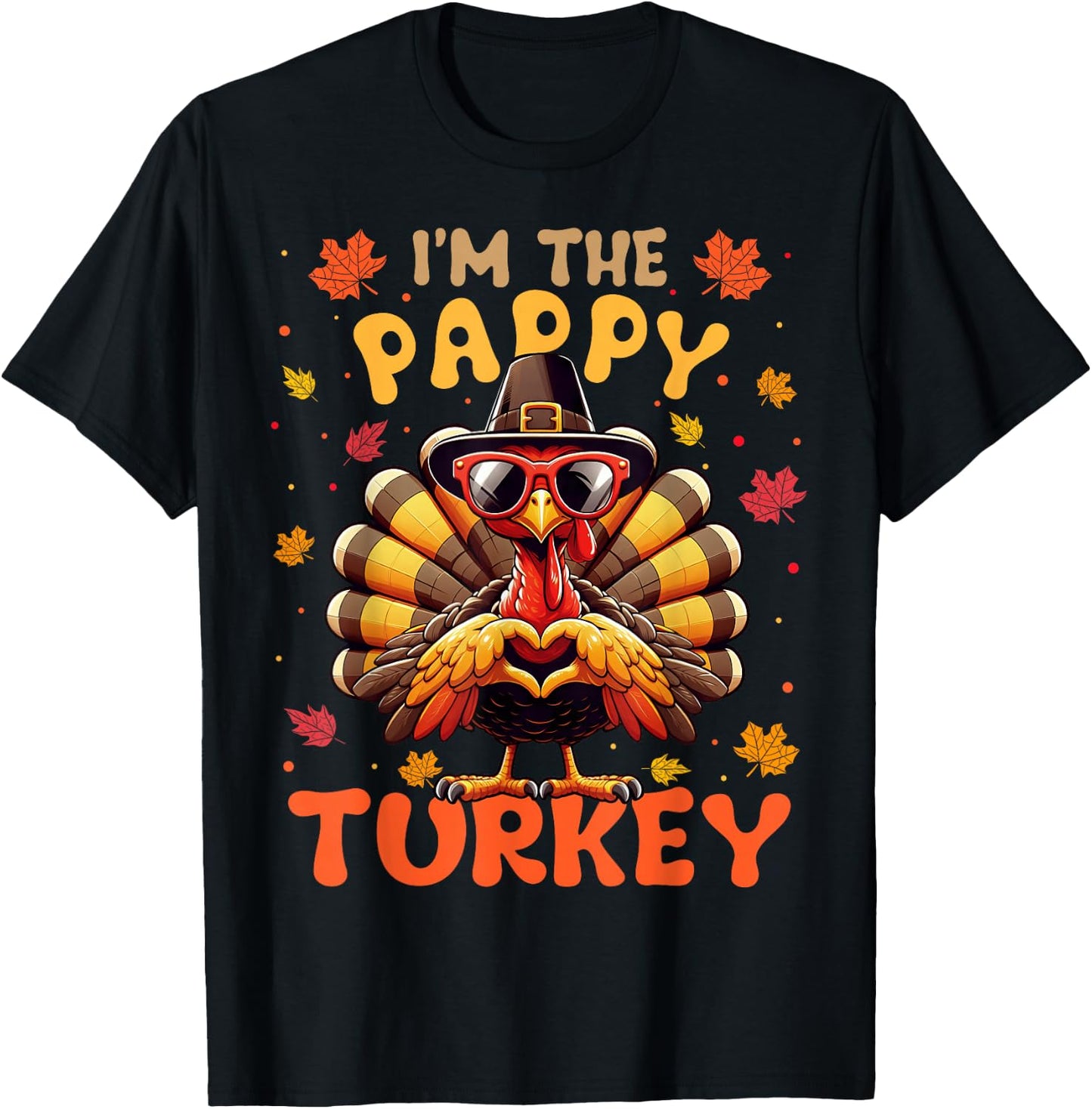 I'm the Pappy Turkey Matching 2024 Family Thanksgiving T-Shirt - T-Shirt | Black