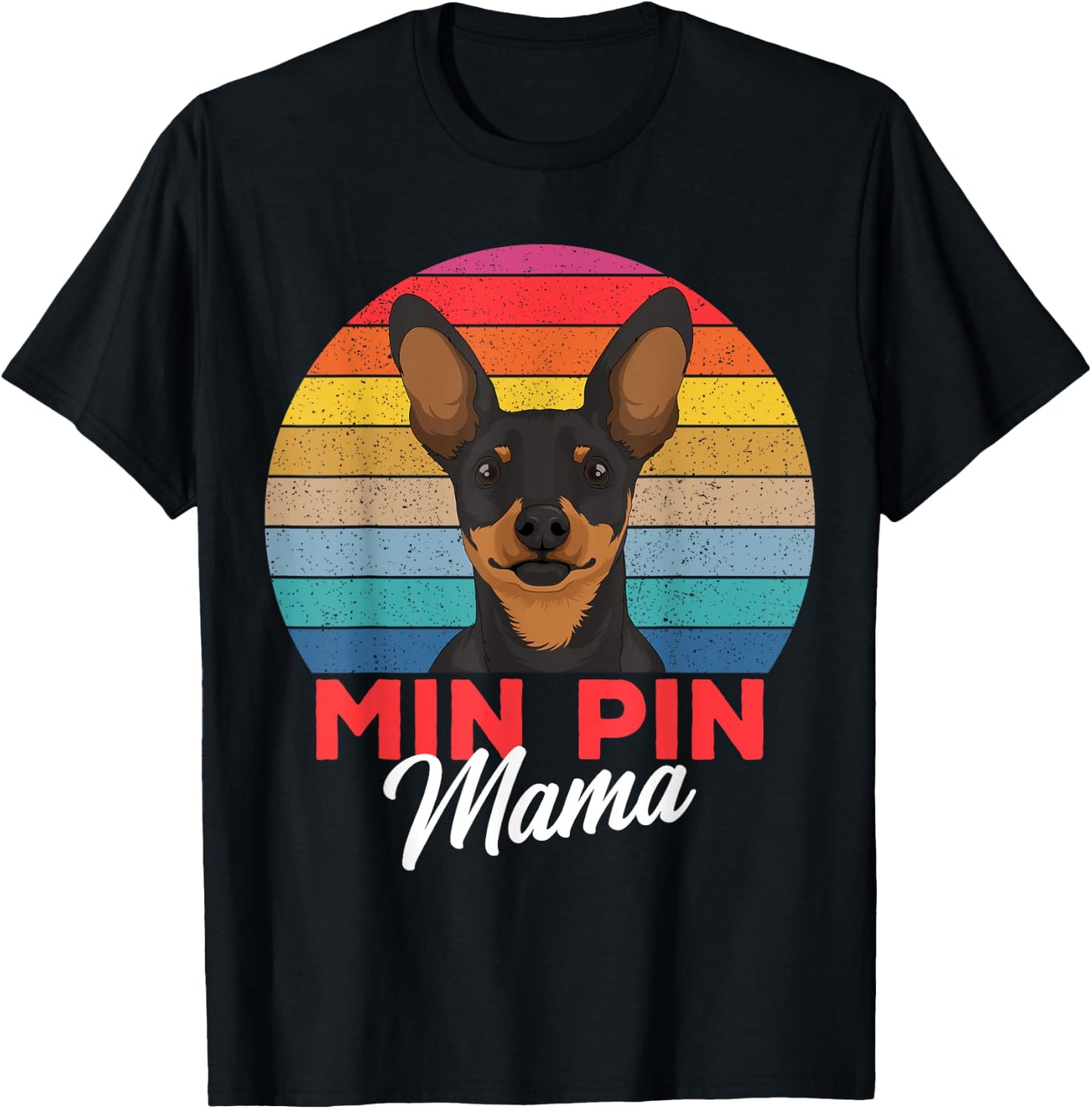 Min Pin Mama Cute Miniature Pinscher Dog Mom Girls Gift T-Shirt - T-Shirt | Black