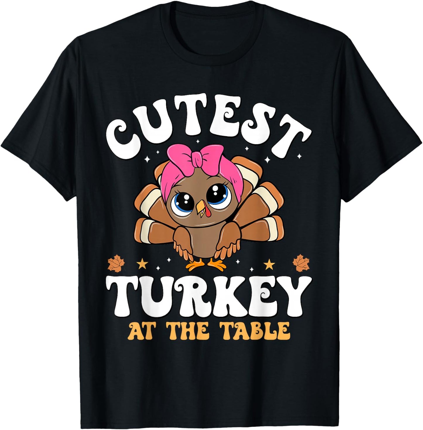Cutest Turkey At The Table Dinner Thanksgiving Women Girls T-Shirt - T-Shirt | Black