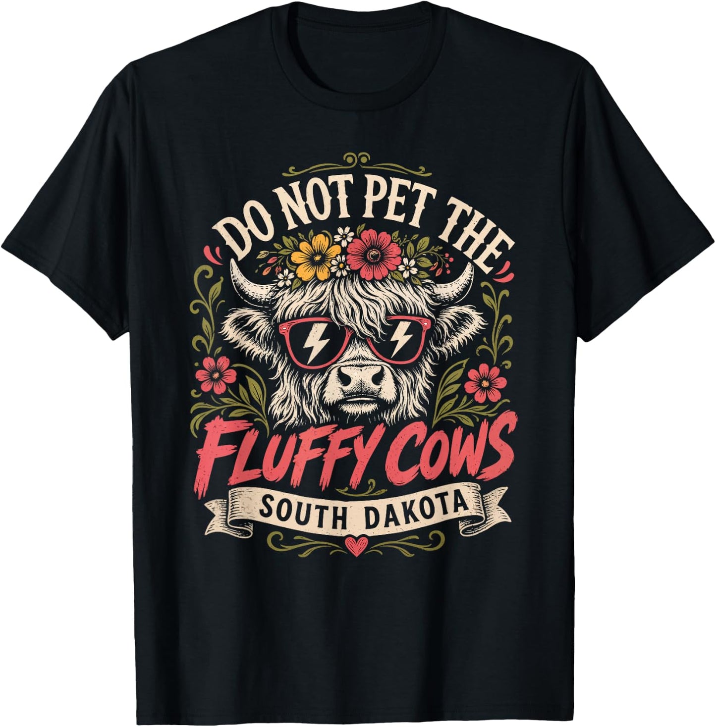 Badlands DO NOT PET THE Fluffy Cows Funny South Dakota T-Shirt - T-Shirt | Black