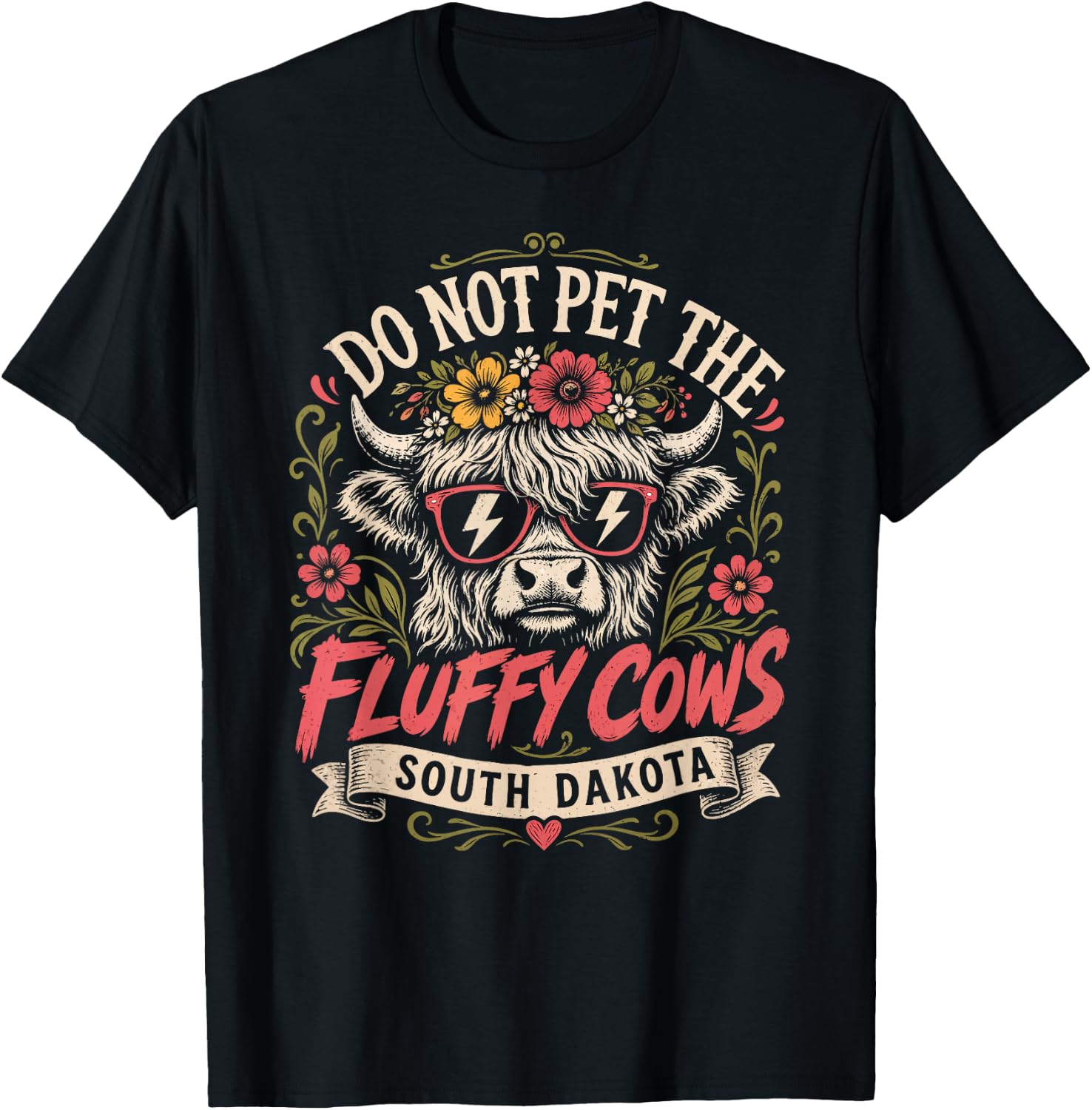 Badlands DO NOT PET THE Fluffy Cows Funny South Dakota T-Shirt - T-Shirt | Black
