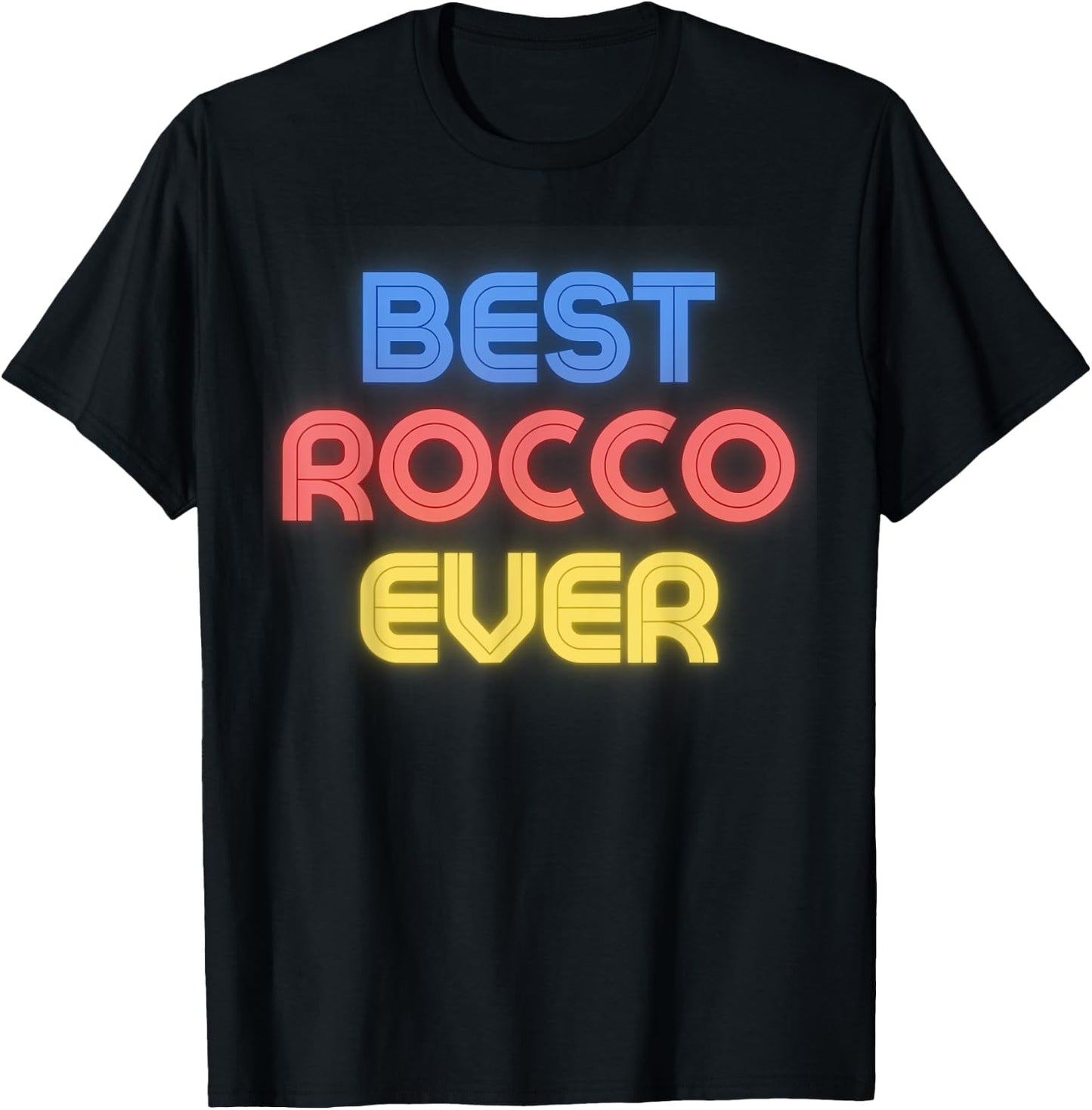 Best Rocco Ever - Funny Rocco Name Rocco T-Shirt - T-Shirt | Black